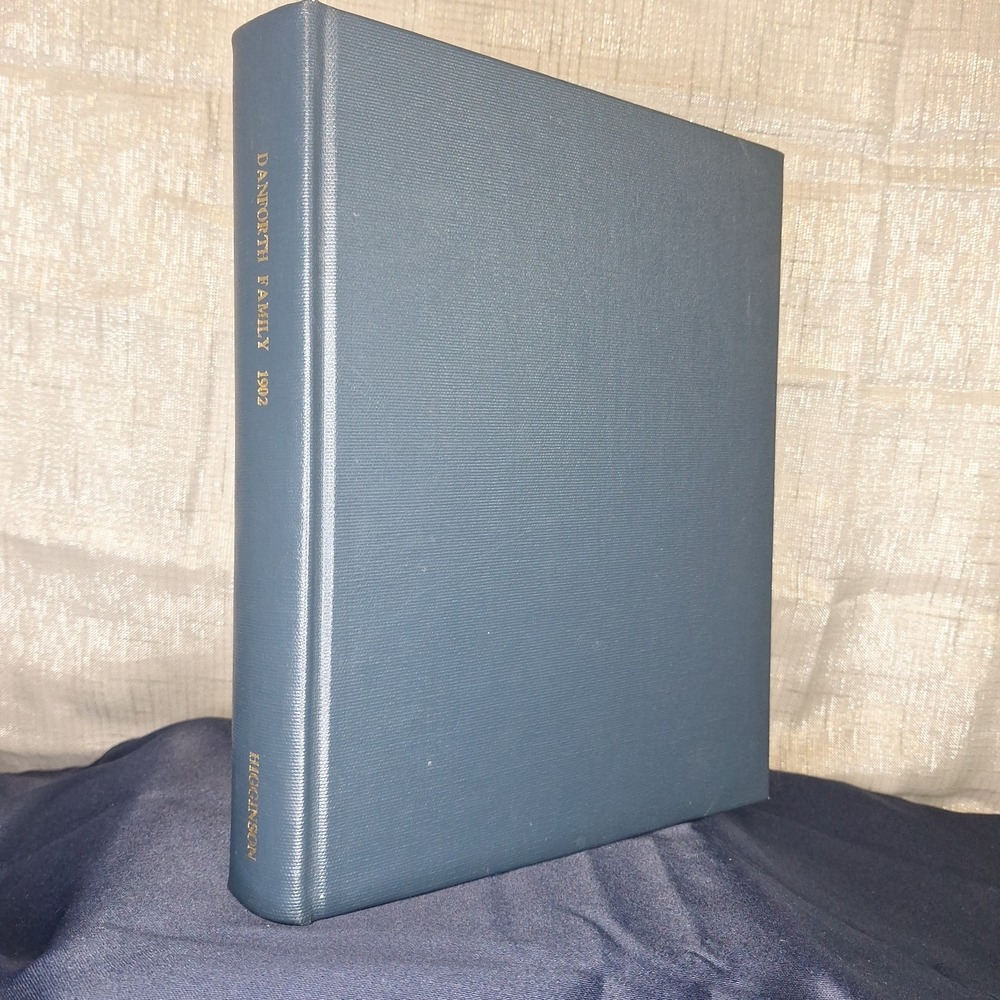 Danforth Genealogy 1902 USA Nicholas Danforth Framlingham, England Hardcover